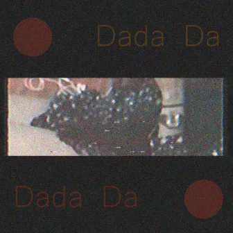 Dada Da by Bonito Malo