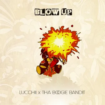 Blow Up by Tha Boogie Bandit