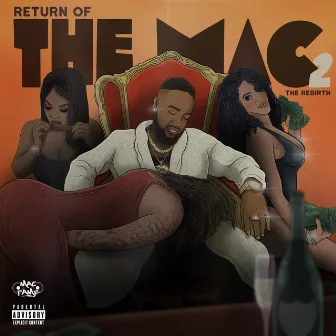 Return Of The Mac 2: The Rebirth by Mac Fame