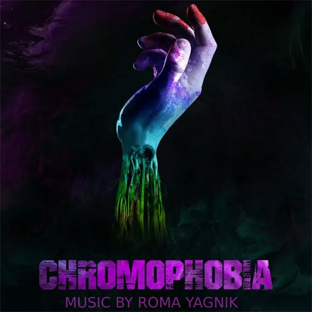 Chromophobia (Original Score/ Motion Picture Soundtrack)