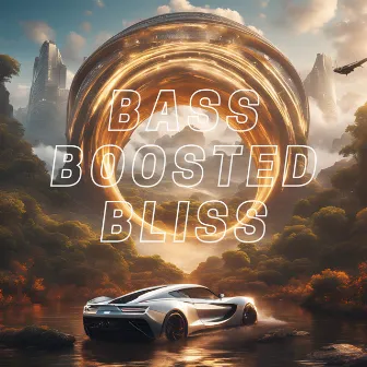 Bass Boosted Bliss by Dance Music 2016