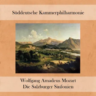 Die Salzburger Sinfonien by Süddeutsche Kammerphilharmonie