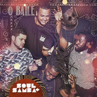 O Baile (Ao Vivo) by Soul Mais Samba