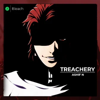 Treachery by Ashif N