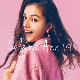 19 by Celeina Ann