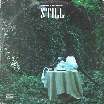 Still by AJ Bank$Y