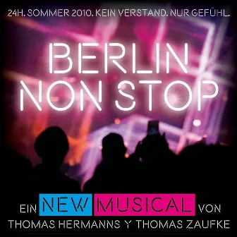 Berlin Non Stop (Original Berlin Cast) by Lukas Lucii Sandmann