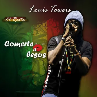 Comerte a Besos by Louis Towers