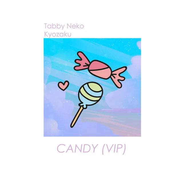 Candy - VIP Mix