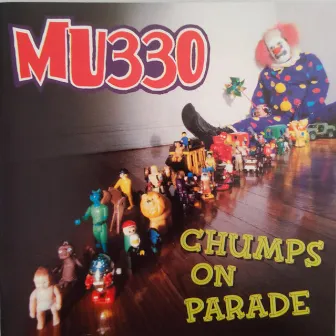 Chumps On Parade by MU330