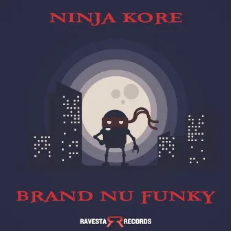 Brand New Funky by Ninja Kore