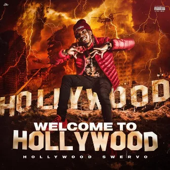 Welcome to Hollywood by Hollywood Swervo