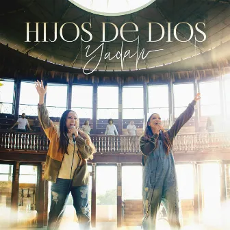 Hijos de Dios by Yadah