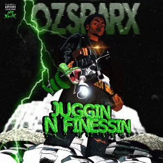 Juggin' N Finessin' by Oz Sparx