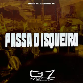 Passa o Isqueiro by DJ Coringa 011