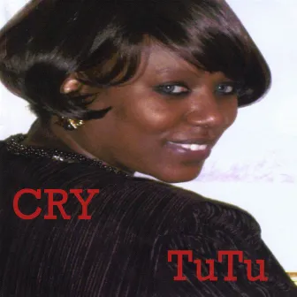 Cry by Tutu