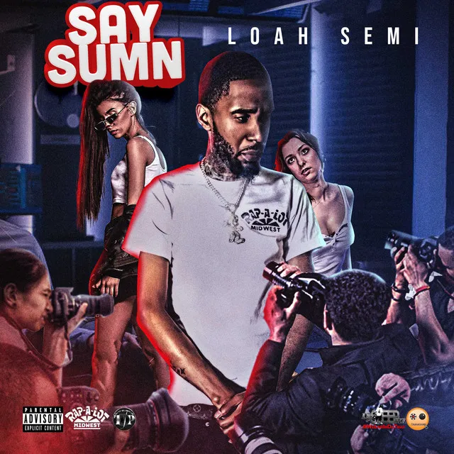 Say Sumn (feat. DJ Sleep Ez)