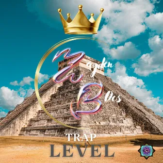 Trap Level by ZaydenBoes