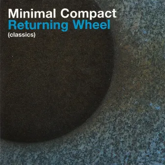 Returning Wheel by Minimal Compact