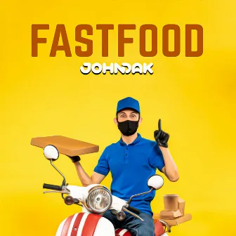 Fastfood by John Dak