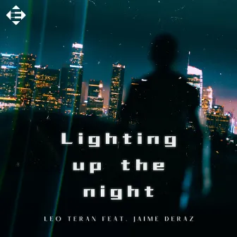 Lighting Up The Night by Leo Teran