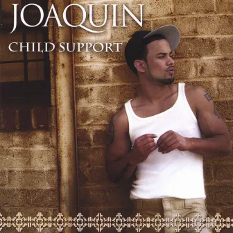 Child Support (More Drama) by Joaquin