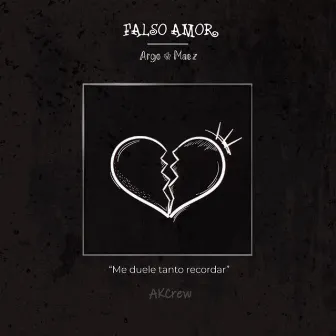 Falso Amor by ArgoRL