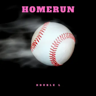 Home Run by Double L