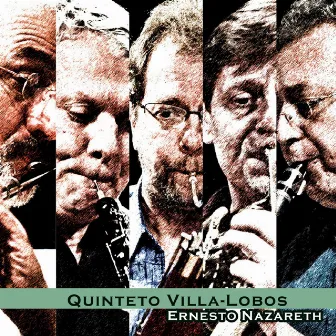 Ernesto Nazareth by Quinteto Villa-Lobos