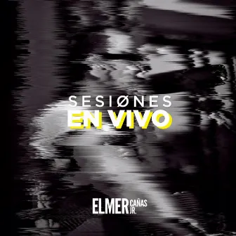 Sesiones en Vivo by Elmer Cañas Jr.