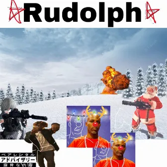 RUDOLPH by $eIJI