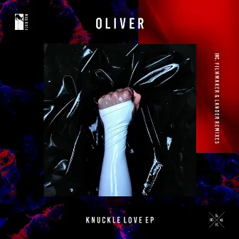 Knuckle Love by Oliver