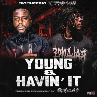 Young & Havin It by TrapGod A.D