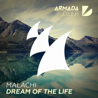 Dream Of The Life by Malachi