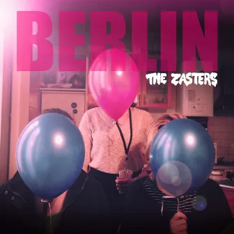 Berlin by The Zasters