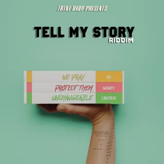 Tell My Story Riddim by KG