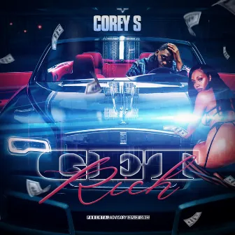 Get Rich by Corey S.