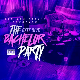 The Bachelor Party by Exit 5ive