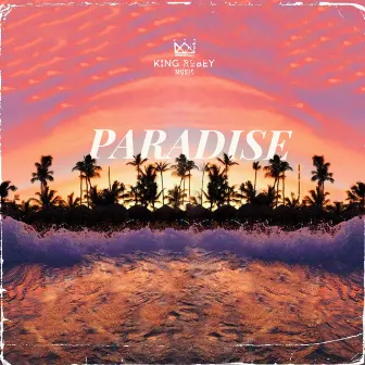 Paradise by King Robey