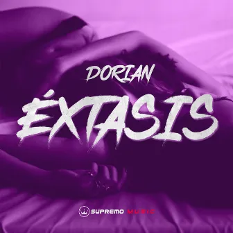 Éxtasis by Dorian Music