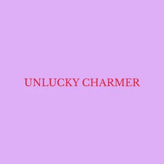 Unlucky Charmer by Jadz