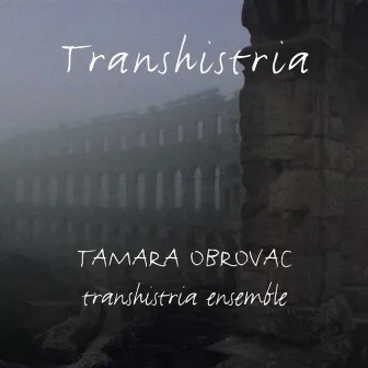 Transhistria by Tamara Obrovac