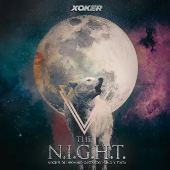 The N.I.G.H.T. : Noches de Insomnio Gastando Humo y Tinta by Xoker