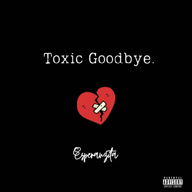 Toxic Goodbye - Remastered