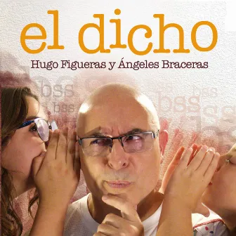 El Dicho by Angeles Braceras