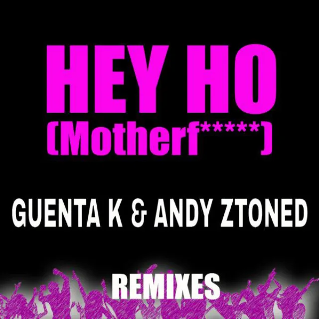 Hey Ho (Motherf.....) - Melback Remix