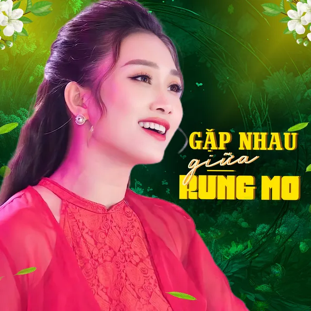 Gặp Nhau Giữa Rừng Mơ