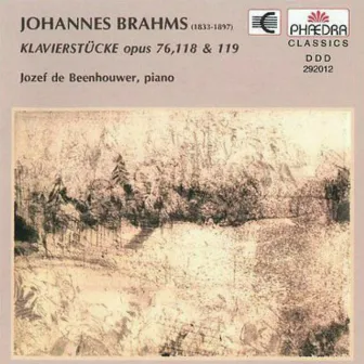 Brahms: Klavierstücke, Op. 76, Op. 118 & Op. 119 by Jozef De Beenhouwer