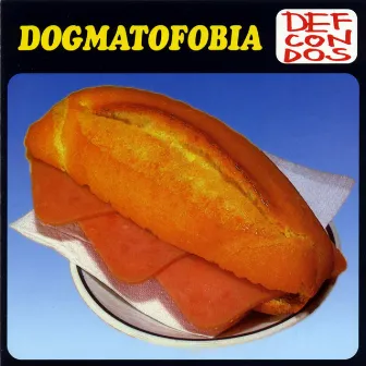 Dogmatofobia by Def Con Dos