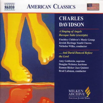 Davidson: Singing of Angels (A) / And David Danced Before the Lord by Charles Davidson